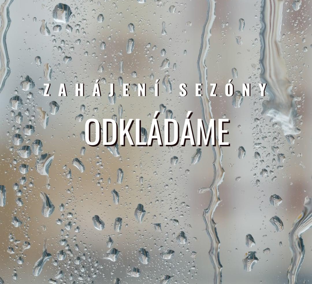 Zahájení sezóny odloženo